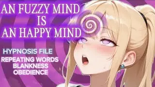 An fuzzy mind is a happy mind (hypnosis file)