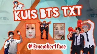 Kuis "3 IDOL IN 1 FACE" | AhkaSoju