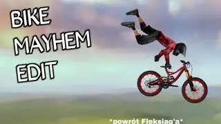 Coś z innej zajawki! [BIKE MAYHEM]