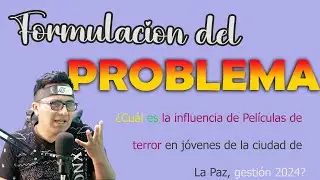 Como formular un problema de investigación | Formulación del problema | Qué es formular un problema