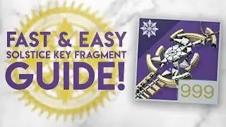How to Farm Solstice Key Fragments FAST & EASY Guide! | Destiny 2