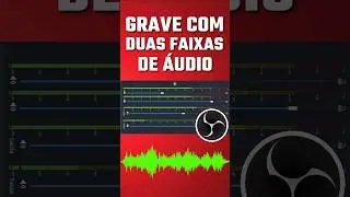 Aprenda a Gravar vídeo com duas Faixas de Áudio no Obs Studio. #obs #audio #abrigo76