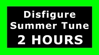 Disfigure - Summer Tune 🔊 ¡2 HOURS! 🔊 [NCS Release] ✔️