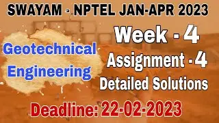 Week - 4 NPTEL - Geotechnical Engineering  #assignment -4 I Jan-Apr 2023 I Detailed Solutions