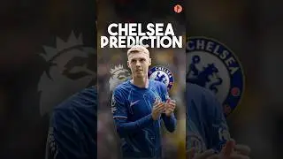 Predicting Chelsea’s Final League Position 👀