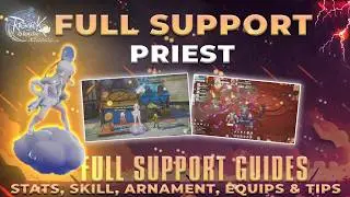 FULL SUPPORT BUILD PRIEST: Stats, Skills, Armament, Equips & Tips – Ragnarok Origin Classic