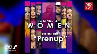 13 kinds of Women | EP13 | Prenup