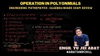 Operations in Polynomials - Algebra / Engineering Mathematics | Engr. Yu Jei Abat | 