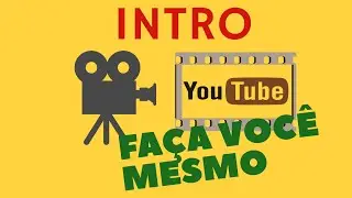 Intro (Vinheta) faça você mesmo