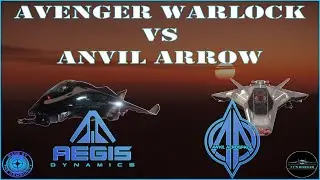 Star Citizen: Aegis Avenger Warlock vs Anvil Arrow