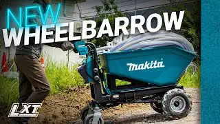 Work Smarter, Not Harder! | Makita LXT Wheelbarrow | DCU602