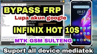 Lupa akun google infinix hot 10s menggunakan tool gratisan, suport semua device asal mediatek