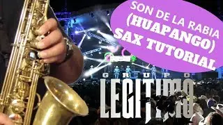 SON DE LA RABIA (HUAPANGO) - TUTORIALES PARA EL SAX ALTO - SANTIAGO PACHECO
