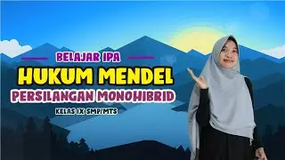 Belajar IPA - Hukum Mendel - Persilangan Monohibrid Kelas 9 SMP/MTs #hukummendel #monohibrid