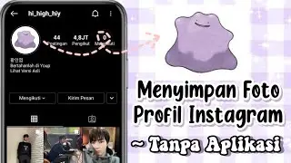 TUTORIAL CARA MENYIMPAN FOTO PROFIL INSTAGRAM DAN TANPA APLIKASI
