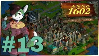 Anno 1602 | Endlosspiel #13 - Blaues Blut in Dresden!