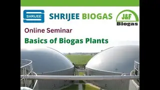 Shrijee Online Seminar: Basics of Biogas Plants on 13 January 2023