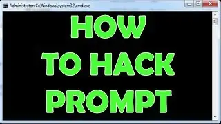 Windows Command Line Tutorials - 4 - HOW TO HACK PROMPT