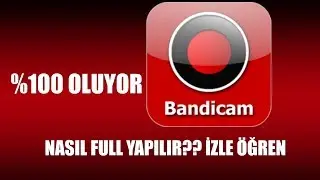 Bandicam Nasıl Full Yapılır (2017) (Sesli Anlatım) !!!