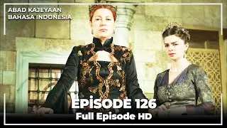 Abad Kejayaan | Episode 126 ( Bahasa Indonesia)