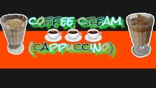 HOW TO MAKE COFFEE CREAM (easy cappuccino)