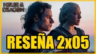 LA CASA DEL DRAGÓN | Reseña y Análisis 2x05 | ¡ESTRATEGIA DE GUERRA!