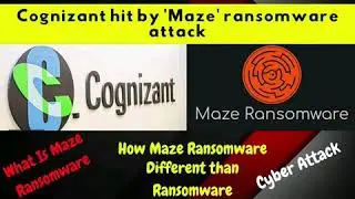 Maze Ransomware Attack to Hit Cognizant