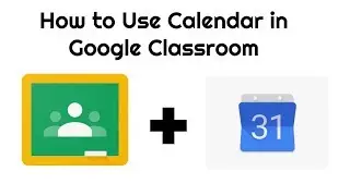 Using the Calendar Feature in Google Classroom- Tiger Tech Tips 006
