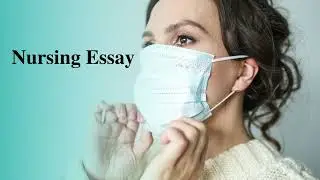 How to Write a Nursing Essay