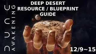 Dune Awakening- Deep Desert Resource and Blueprint Locations (Weekly Guide)