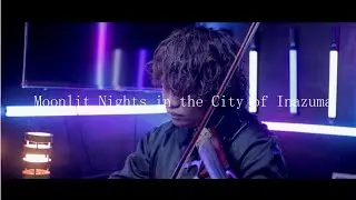 Moonlit Nights in the City of Inazuma - Violin Cover | Genshin Impact