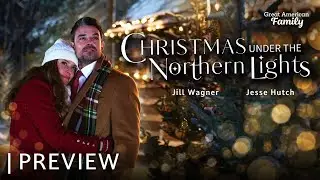 Christmas Under The Northern Lights | Preview | Premieres Nov 9