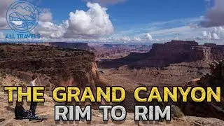 The Ultimate Guide to Grand Canyon Rim to Rim Hike Tour