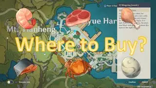 Genshin || 原神 || Where to buy fish crab meat fowl and egg