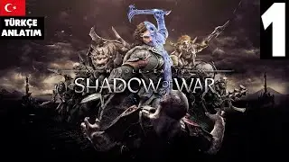 ORTA DÜNYA  ! [MIDDLE EARTH : SHADOW OF WAR] TÜRKÇE (BÖLÜM 1)