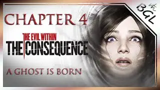 The Evil Within - The Consequence / Chapter 4 : A Ghost is Born / Walkthrough [ No Commentary ]