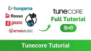 Tunecore Tutorial: Upload Your Music On Wynk, Hungama, Gaana, Resso & More