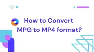 UniFab Guide | How to Convert MPG (or Any format) to MP4 format 💡