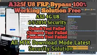 A325F U8 01-05-2024 FRP Bypass 100% Working Method  A32 4G latest Security FRP bypass Download Mode