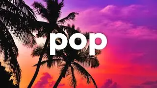 🌴 Pop (Free Music) - 