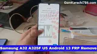 Samsung A32 A325F U5 Android 13 FRP Remove EFT Pro 
