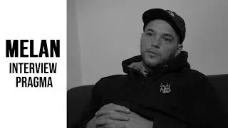 Melan - Interview (Pragma)