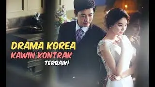 6 Drama Korea tentang Kawin Kontrak Terbaik