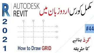 How to Draw Grids in Revit || Grid in Revit Architecture || Create, Edit, Modify Grids || Class # 44