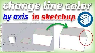 How to change line color by axis in sketchup | sketchup tutorial | sketchup,