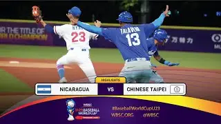 HIGHLIGHTS – Game 17 – Nicaragua vs. Chinese Taipei –WBSC U-23 Baseball World Cup 2024