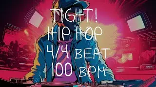 4/4 Drum Beat - 100 BPM - HIP HOP - TIGHT!