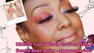 KIMUSE Cosmetics Liquid Blush Review: QLife Beauty Bliss Series – sponsored video