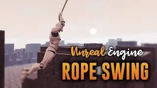 ╭ ╯ROPE SWING - UE4 - WIP
