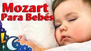 Efecto Mozart Música clasica para bebés   Larga Duracion   Para dormir y calmar al Bebé #
